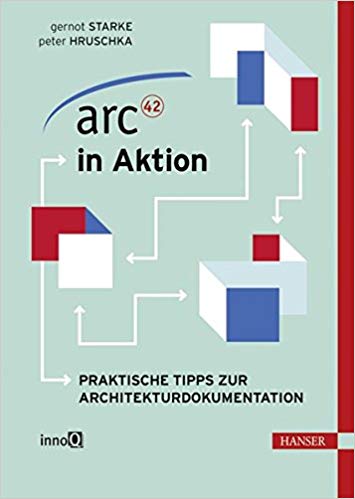 Cover of ARC42 in Aktion: Praktische Tipps zur Architekturdokumentation