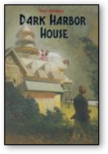 Dark Harbor House