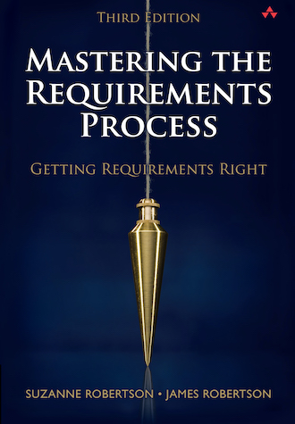 Cover of Mastering the Requirements Process – Getting Requirements Right. Third Edition